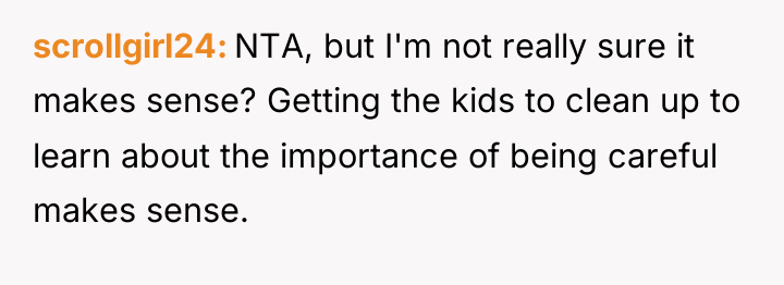 scrollgirl24 NTA, but I'm not really sure it makes sense?...