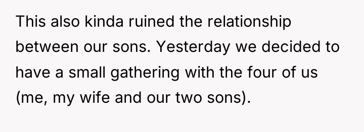 This also kinda ruined the relationship between our sons. Yesterday...