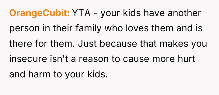 OrangeCubit YTA - your kids have another person in their...