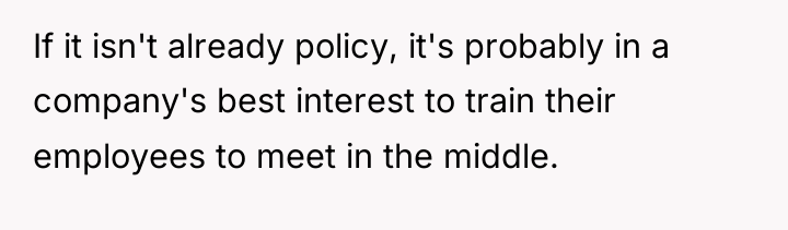 If it isn't already policy, it's probably in a company's...