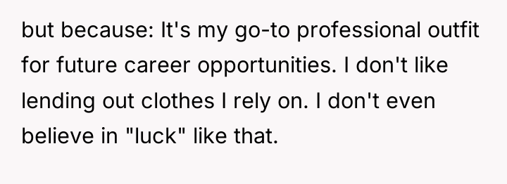 but because: It's my go-to professional outfit for future career...
