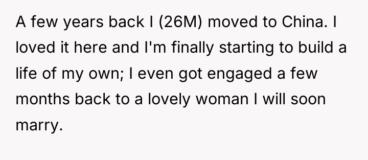 A few years back I (26M) moved to China. I...