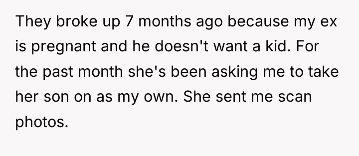They broke up 7 months ago because my ex is...
