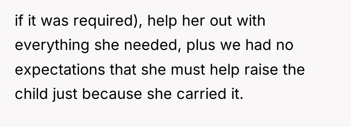 if it was required), help her out with everything she...