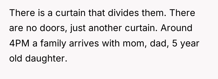 There is a curtain that divides them. There are no...