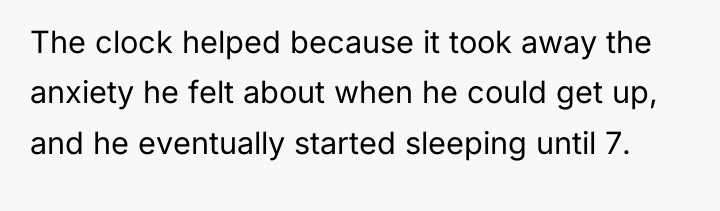 The clock helped because it took away the anxiety he...