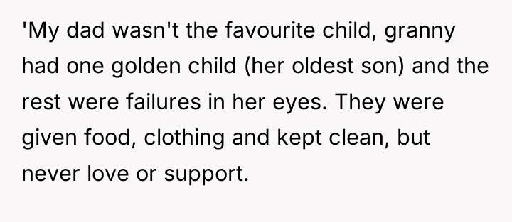 'My dad wasn't the favourite child, granny had one golden...