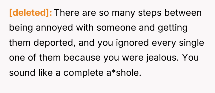 [deleted] There are so many steps between being annoyed with...