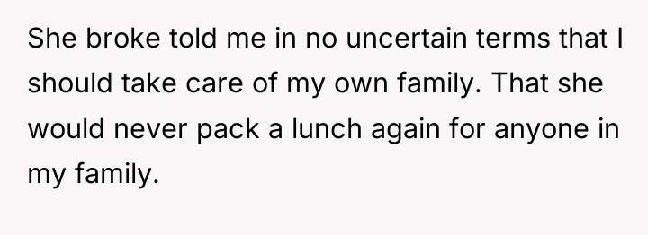 She broke told me in no uncertain terms that I...