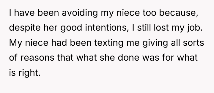 I have been avoiding my niece too because, despite her...
