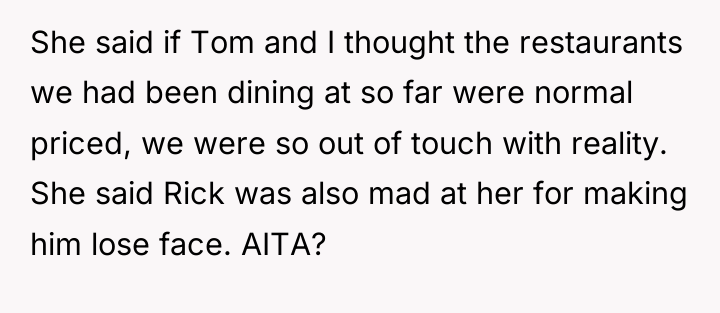 She said if Tom and I thought the restaurants we...