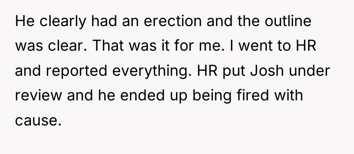 He clearly had an erection and the outline was clear....