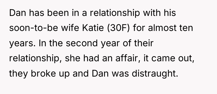 Dan has been in a relationship with his soon-to-be wife...