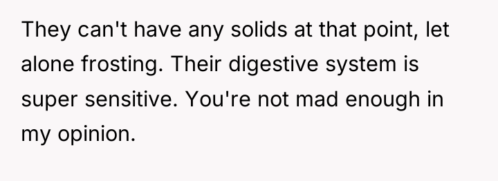 They can't have any solids at that point, let alone...