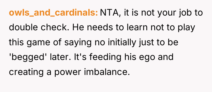 owls_and_cardinals NTA, it is not your job to double check....