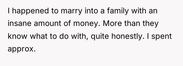 I happened to marry into a family with an insane...