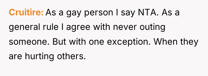 Cruitire As a gay person I say NTA. As a...