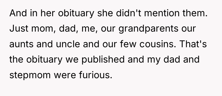 And in her obituary she didn't mention them. Just mom,...