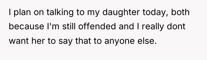 I plan on talking to my daughter today, both because...
