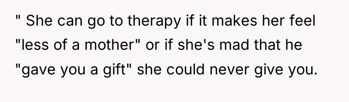 " She can go to therapy if it makes her...