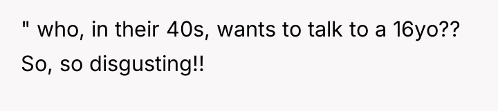 " who, in their 40s, wants to talk to a...
