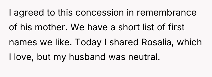 I agreed to this concession in remembrance of his mother....