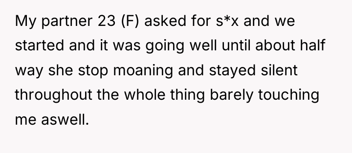 My partner 23 (F) asked for s*x and we started...