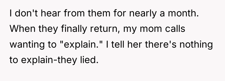 I don't hear from them for nearly a month. When...