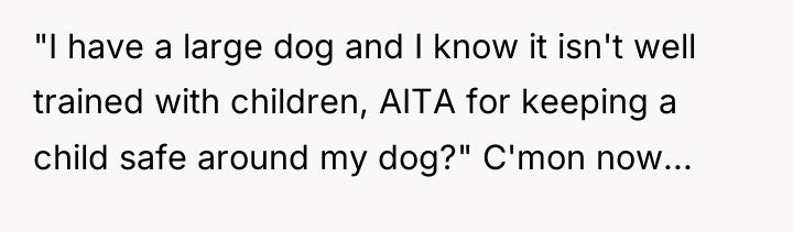 "I have a large dog and I know it isn't...