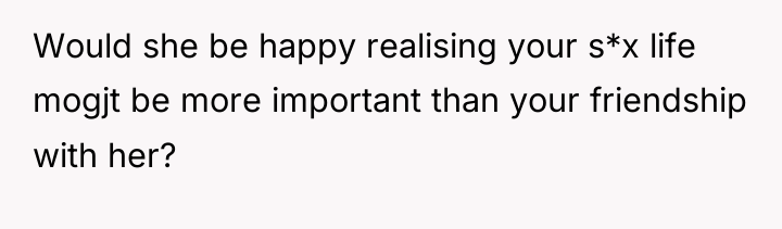 Would she be happy realising your s*x life mogjt be...