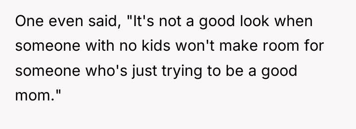 One even said, "It's not a good look when someone...