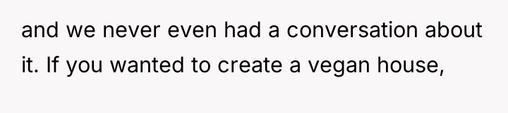 and we never even had a conversation about it. If...