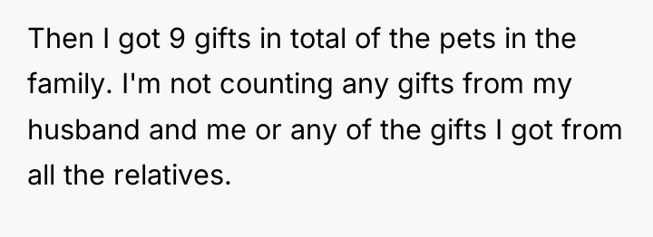 Then I got 9 gifts in total of the pets...