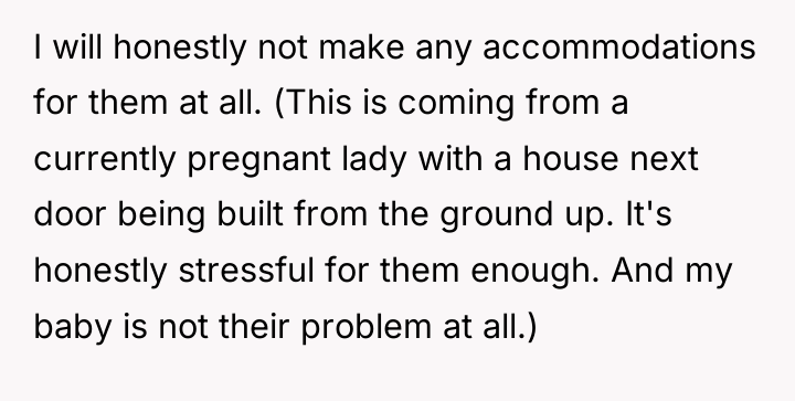 I will honestly not make any accommodations for them at...