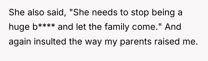 She also said, "She needs to stop being a huge...