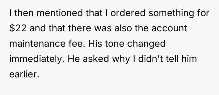 I then mentioned that I ordered something for $22 and...