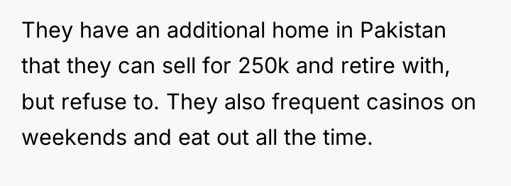 They have an additional home in Pakistan that they can...