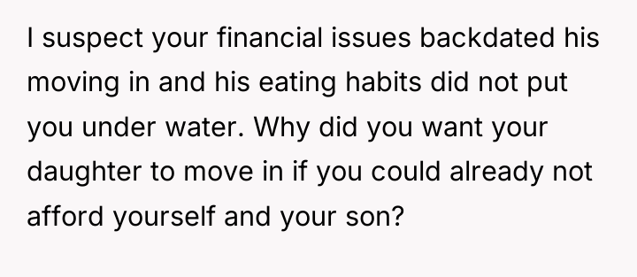 I suspect your financial issues backdated his moving in and...
