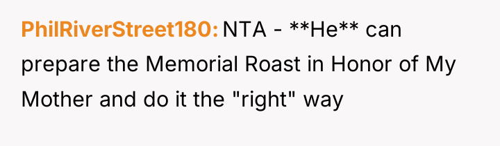 PhilRiverStreet180 NTA - **He** can prepare the Memorial Roast in...