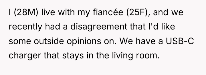 I (28M) live with my fiancée (25F), and we recently...