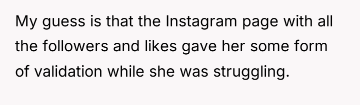 My guess is that the Instagram page with all the...