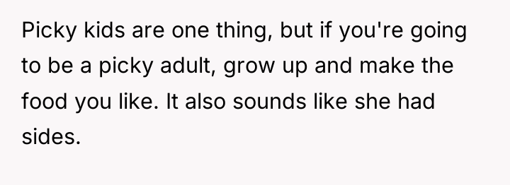 Picky kids are one thing, but if you're going to...