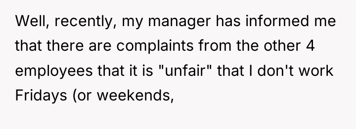 Well, recently, my manager has informed me that there are...
