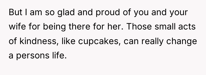 But I am so glad and proud of you and...