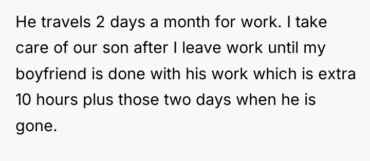 He travels 2 days a month for work. I take...