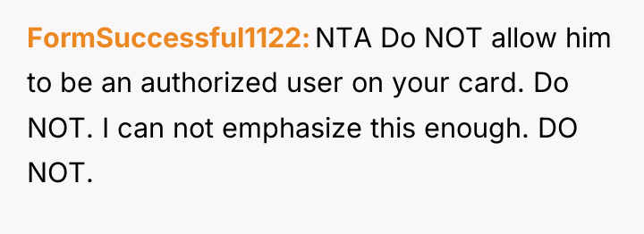 FormSuccessful1122 NTA Do NOT allow him to be an authorized...