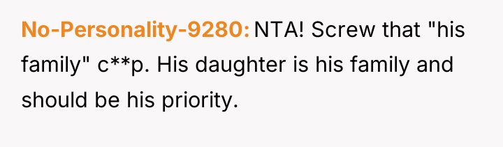 No-Personality-9280 NTA! Screw that "his family" c**p. His daughter is...