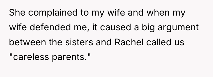 She complained to my wife and when my wife defended...