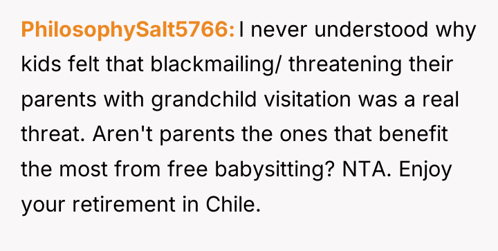 PhilosophySalt5766 I never understood why kids felt that blackmailing/ threatening...