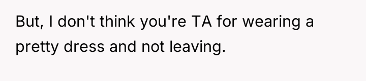 But, I don't think you're TA for wearing a pretty...